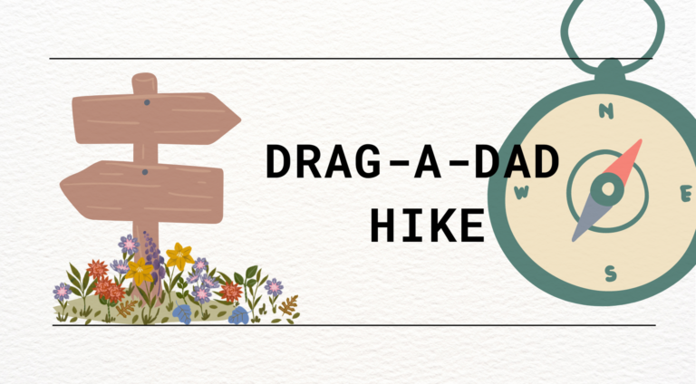 Drag-A-Dad Hike (Wilson)